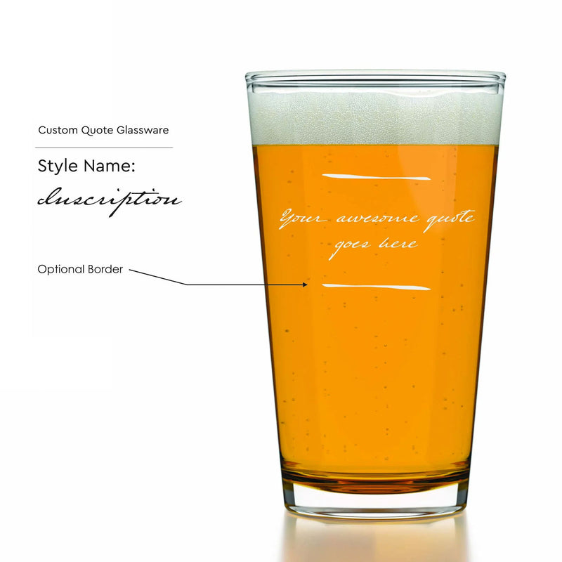 Custom Quote Pint Glasses - Set of 2 – Gifts for Good