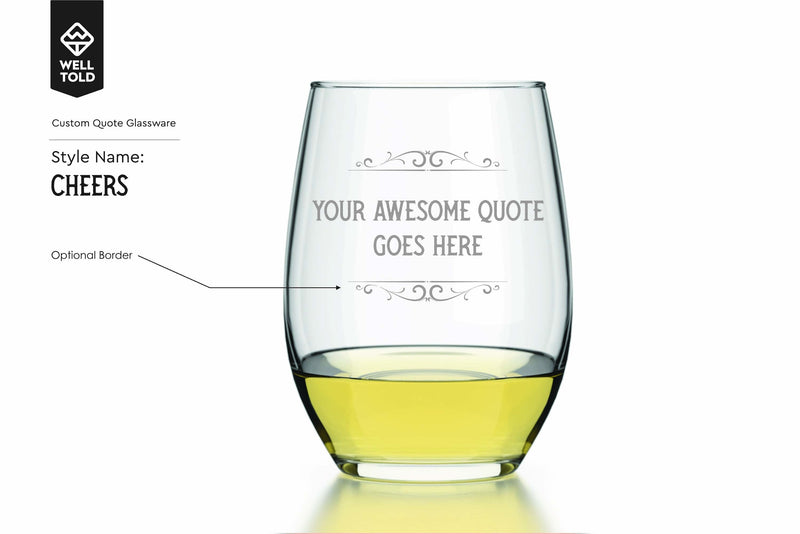 Custom Quote Stemless Wine Glass